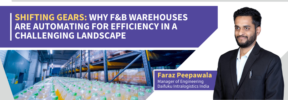 Why F&B Warehouses Are Automating for Efficiency in a Challenging Landscape