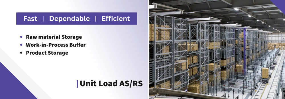 unit load AS/RS, pallet AS/RS